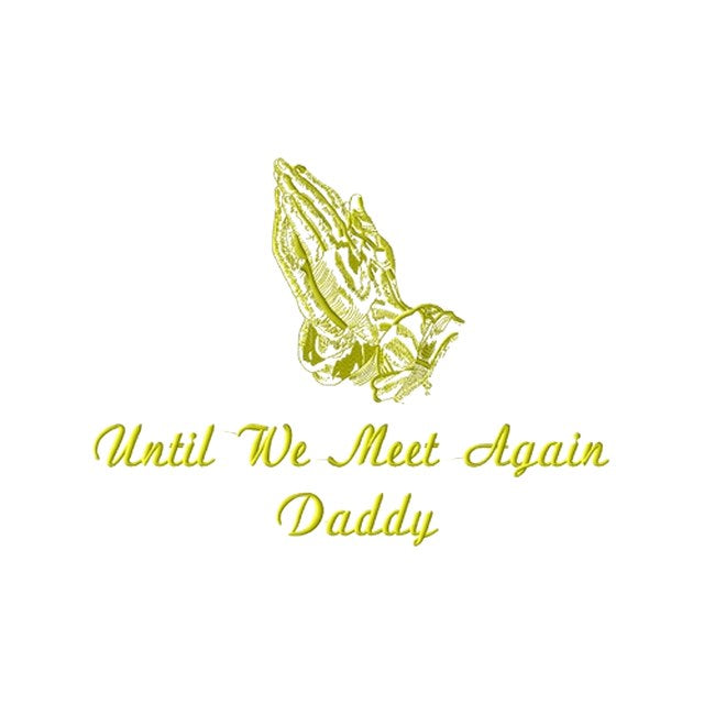 Daddy Until We Meet Again (#1216)